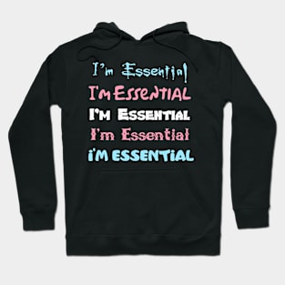 I'm Essential Trans Colors Hoodie